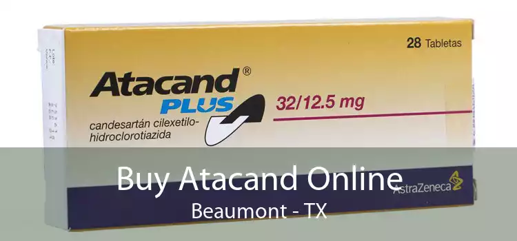 Buy Atacand Online Beaumont - TX