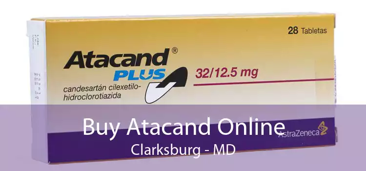 Buy Atacand Online Clarksburg - MD