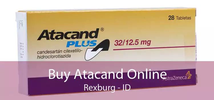 Buy Atacand Online Rexburg - ID