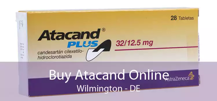 Buy Atacand Online Wilmington - DE
